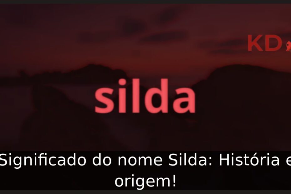 Significado do nome Silda: História e origem!