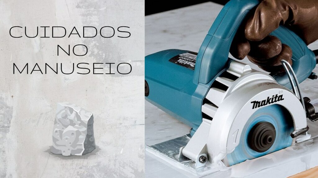 Cuidados no manuseio da serra mármore