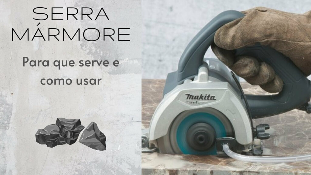 Serra Mármore como usar