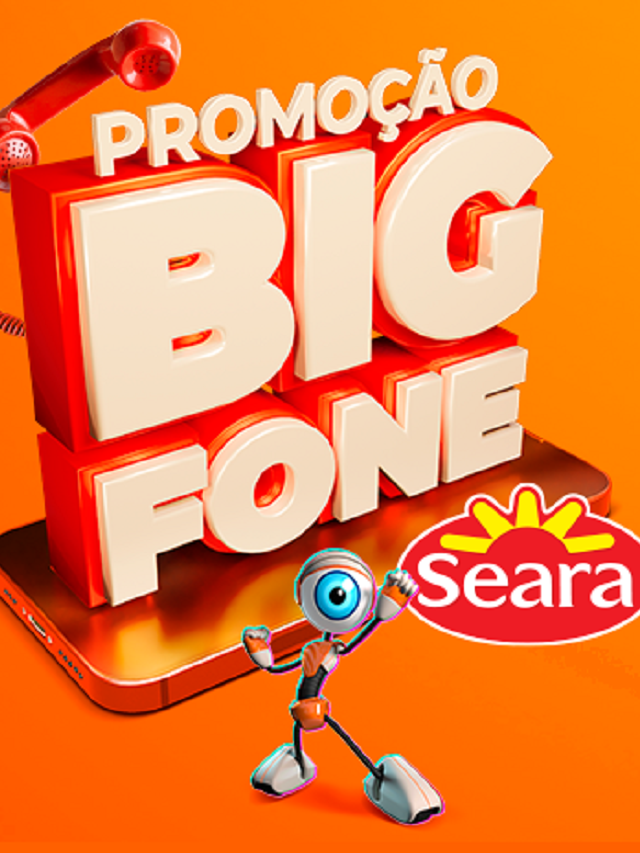 Como funciona a promoção Big Fone Seara? Saiba como concorrer
