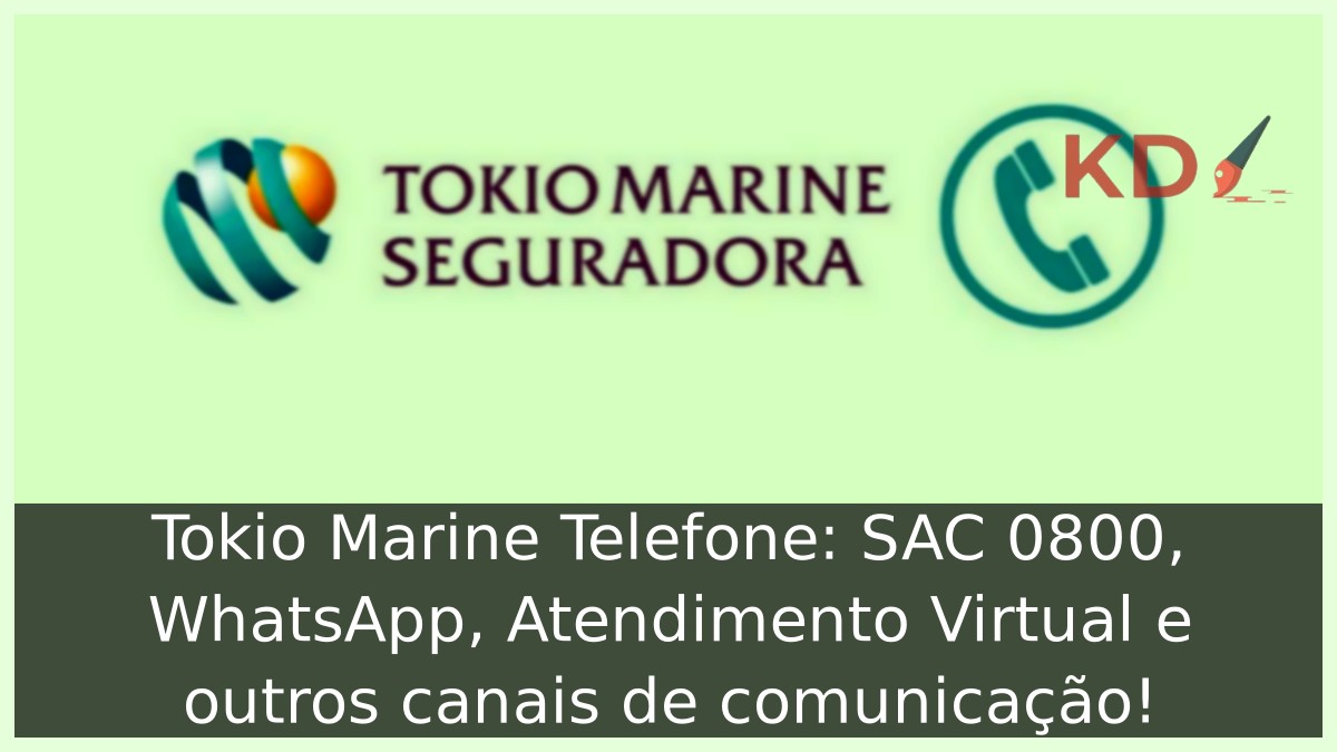 Tokio Marine Telefone: SAC 0800, WhatsApp, Atendimento Virtual e muito mais! 3 Tokio Marine Telefone