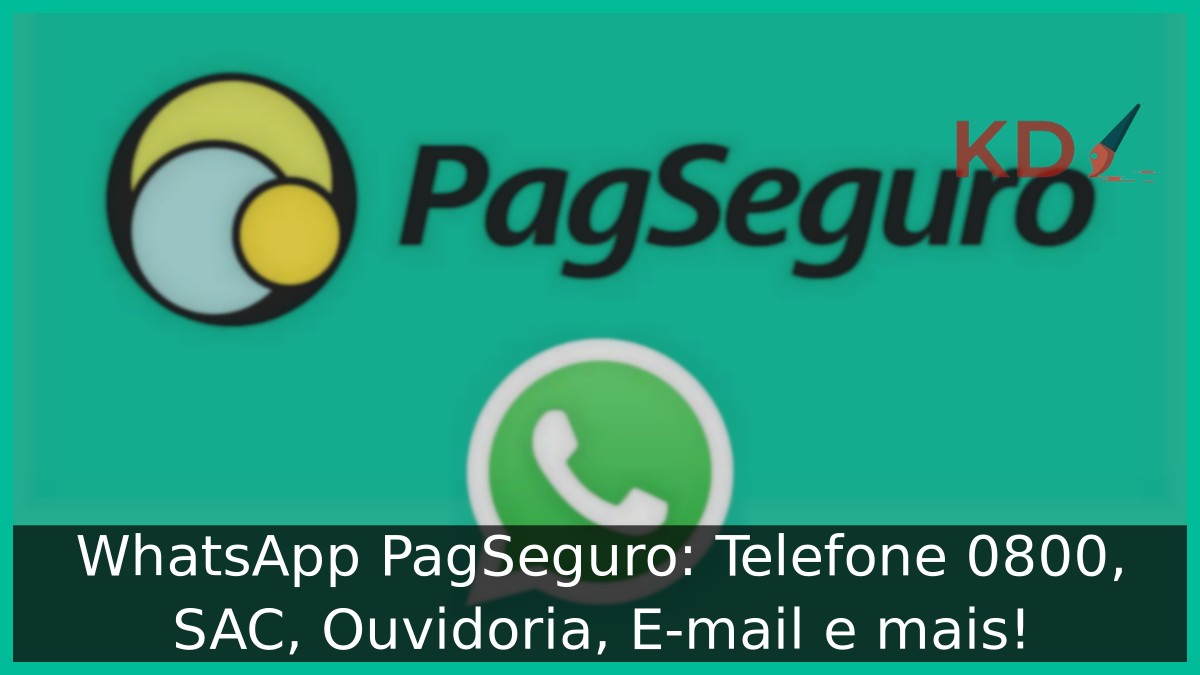 WhatsApp PagSeguro: Telefone 0800, SAC, Ouvidoria, E-mail e mais! 5 WhatsApp PagSeguro