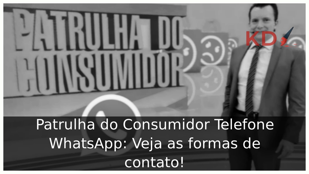 Patrulha do Consumidor Telefone WhatsApp: Veja as formas de contato! 11 Patrulha do Consumidor Telefone WhatsApp