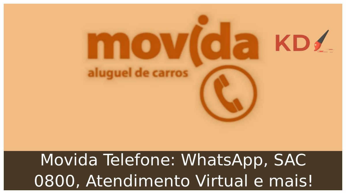 Movida Telefone: WhatsApp, SAC 0800, Atendimento Virtual e mais! 5 Movida Telefone
