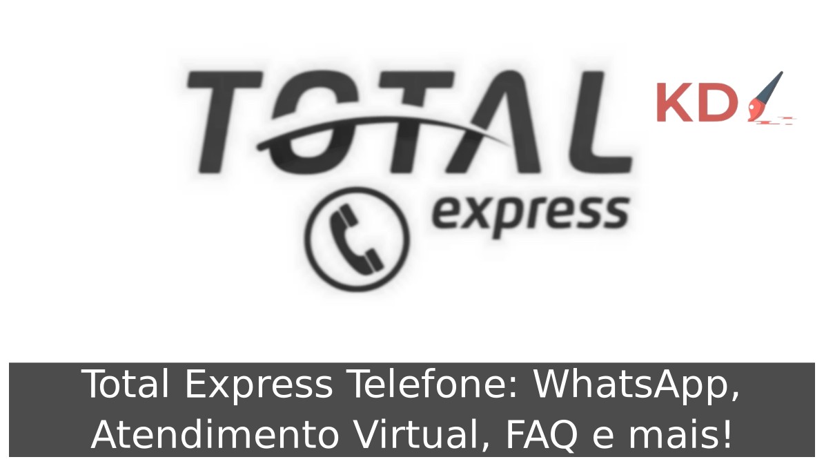 Total Express Telefone: WhatsApp, Atendimento Virtual, FAQ e mais! 3 Total Express Telefone