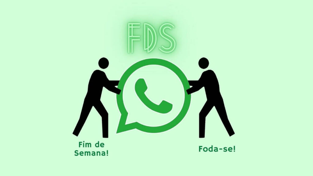 O que significa fds no WhatsApp? Veja agora mesmo os 2 significados! 1 O que significa fds no WhatsApp