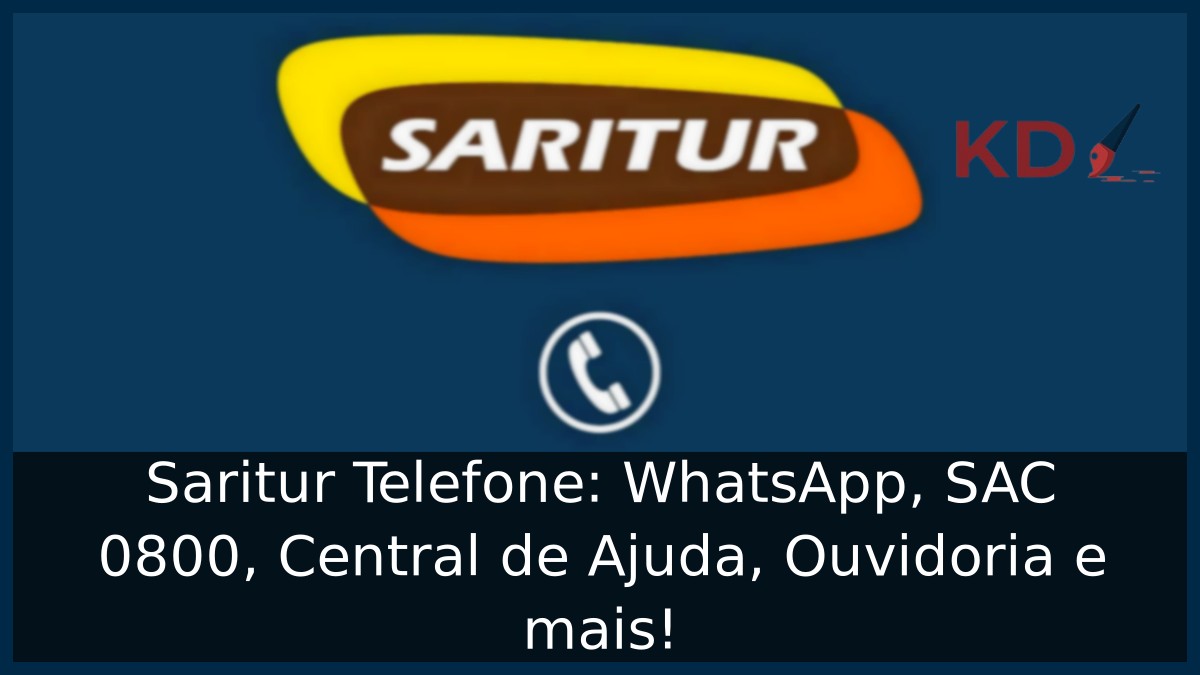 Saritur Telefone: WhatsApp, SAC 0800, Central de Ajuda, Ouvidoria e mais! 15 Saritur Telefone