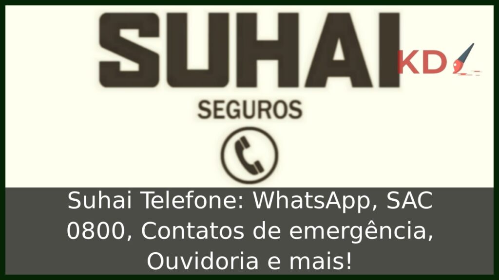 Suhai Telefone: WhatsApp, SAC 0800, Contatos de emergência, Ouvidoria e mais! 1 Suhai Telefone