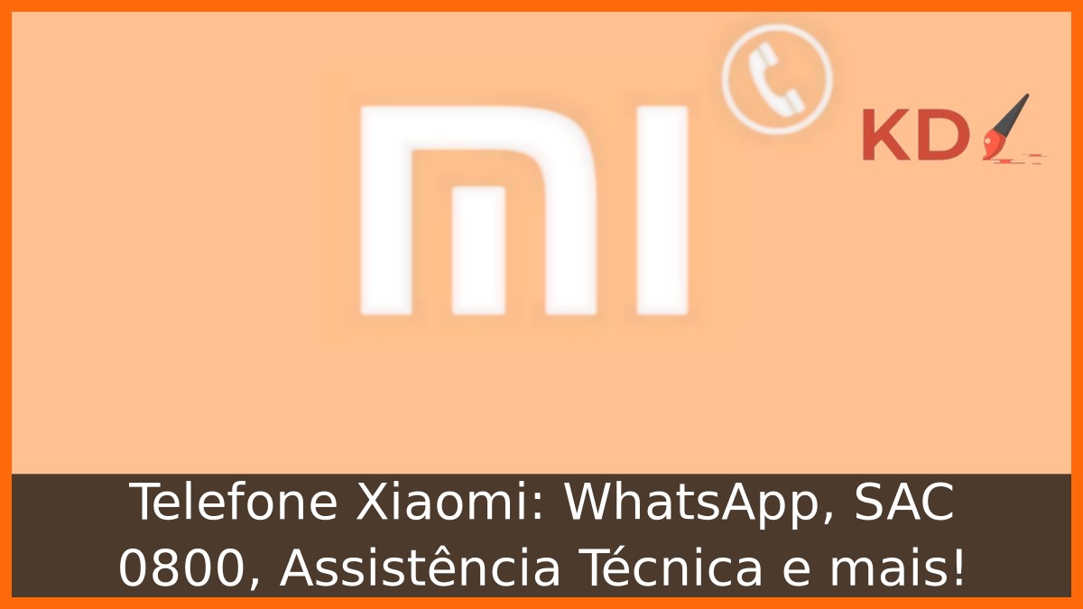 Telefone Xiaomi: WhatsApp, SAC 0800, Assistência Técnica e mais! 19 Telefone Xiaomi