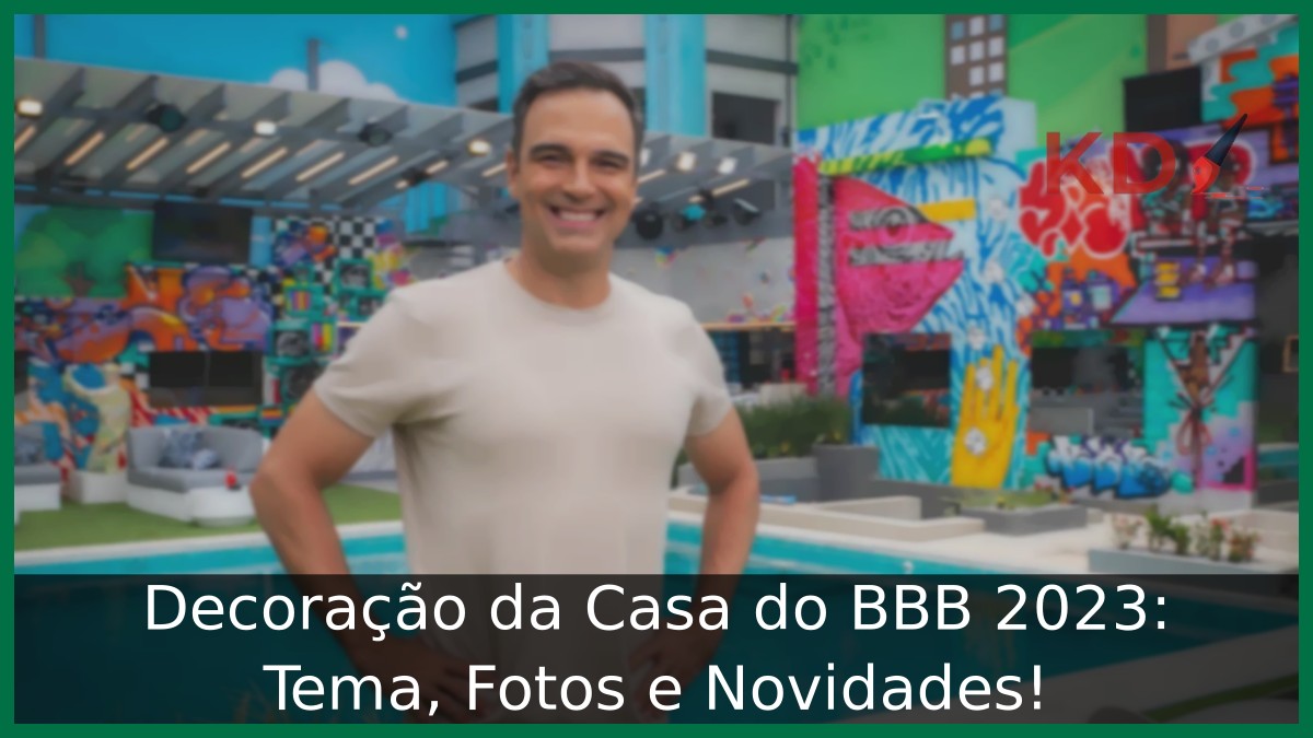 Decoração da Casa do BBB 23