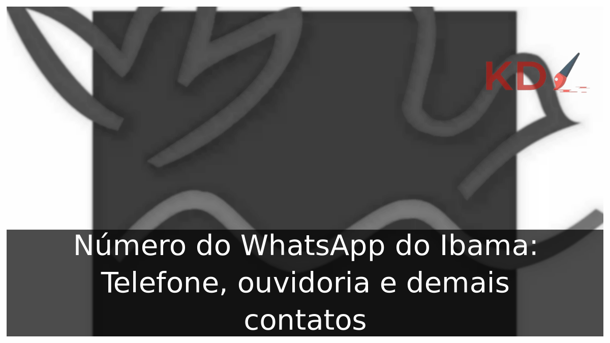 Número do WhatsApp do Ibama: Telefone, 0800, ouvidoria e demais contatos - Logo Ibama