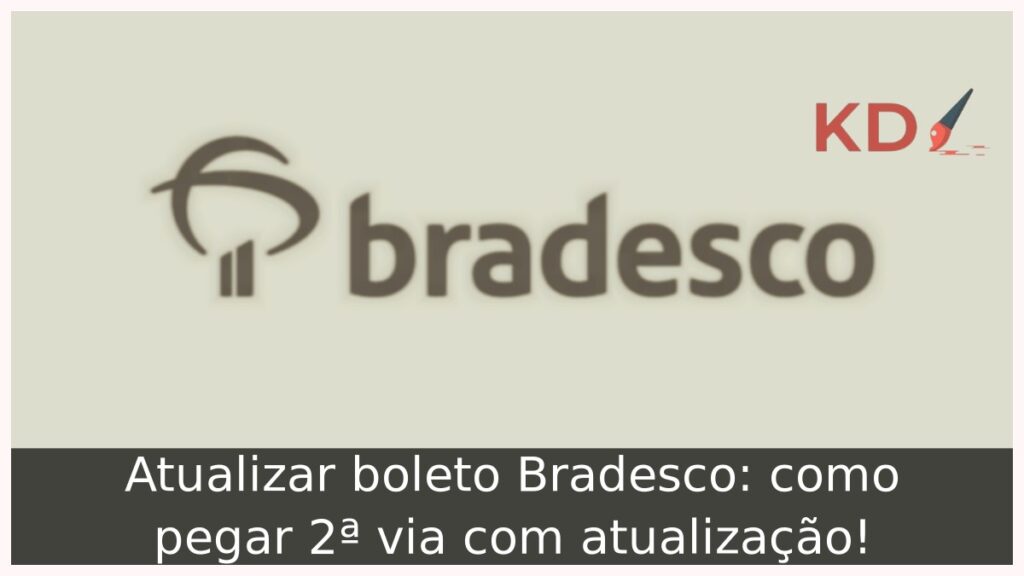 Atualizar Boleto Bradesco