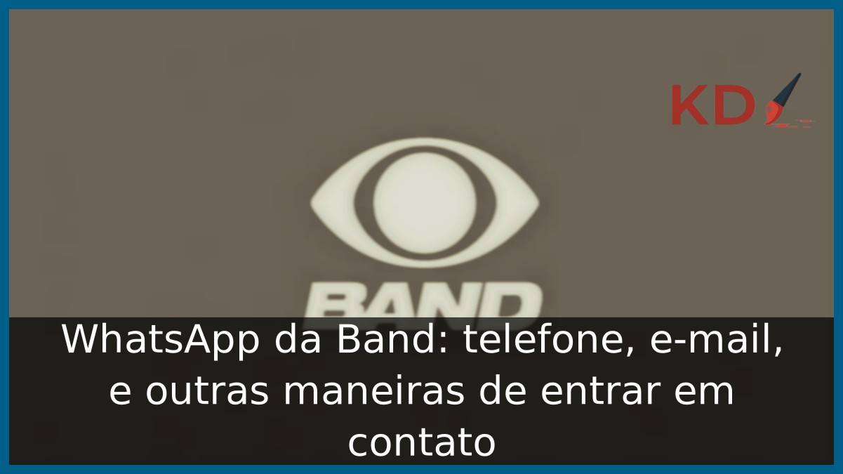 WhatsApp da Band: telefone, e-mail, e outras maneiras de contato - band teatro italia 3032 1