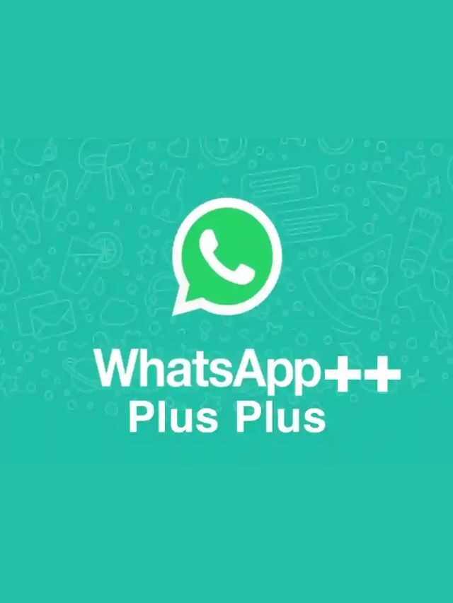 Saiba tudo sobre o WhatsApp++ Atualizado 2023: onde baixar etc.