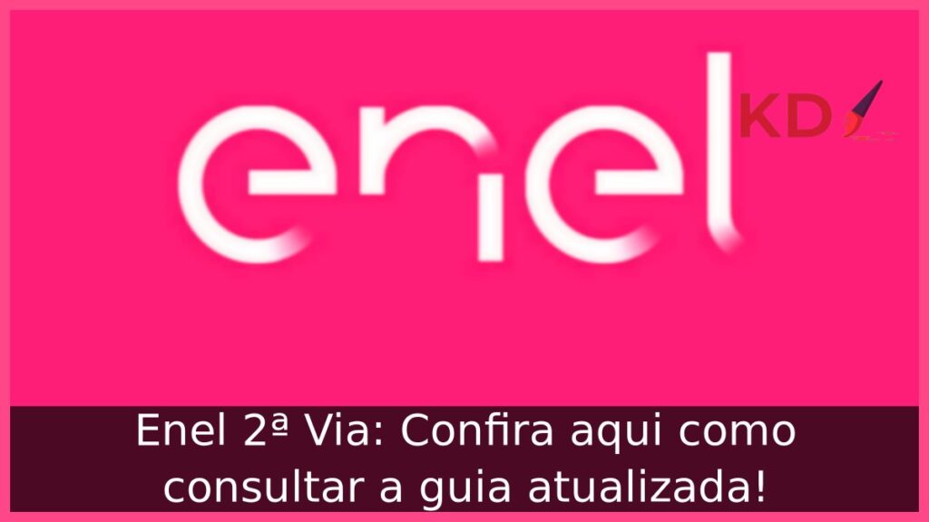 Enel 2ª Via: Confira aqui como consultar a guia atualizada! 1 Enel 2ª Via