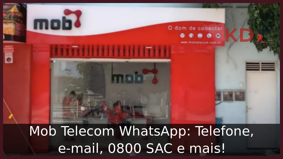 Mob Telecom WhatsApp: Telefone, e-mail, 0800 SAC e mais! - loja mob telecom 1