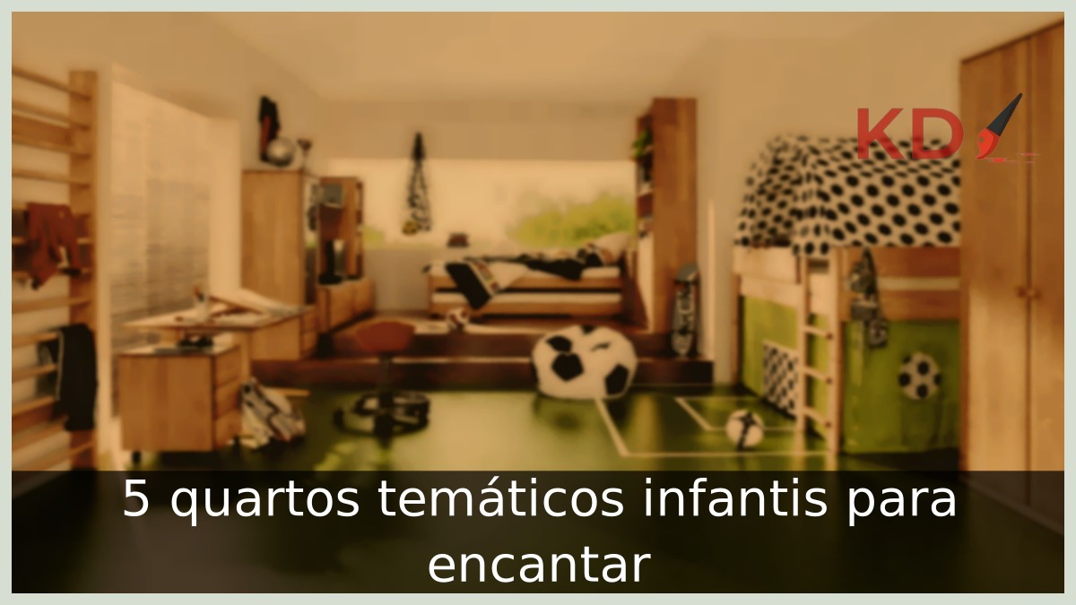 5 quartos temáticos infantis para encantar 5 Quartos temáticos infantis