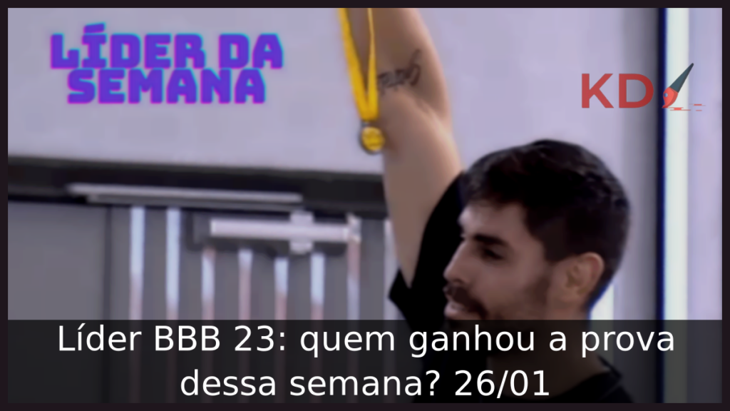 Líder BBB 23: quem ganhou a prova dessa semana (03/02)? 1 Quem ganhou a prova dessa semana, veja!