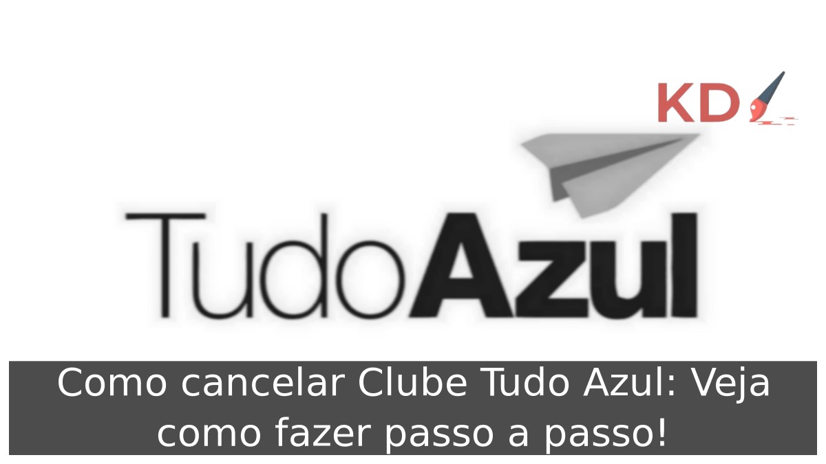 Como cancelar Clube Tudo Azul