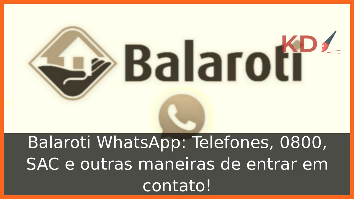Balaroti WhatsApp: Telefones, 0800, SAC e outras maneiras de entrar em contato! - balaroti logo 1