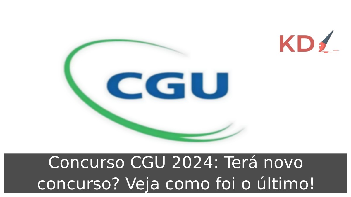 Concurso CGU 2024: Terá novo concurso? Veja como foi o último! 15 Concurso CGU 2024: Terá novo concurso? Veja como foi o último!