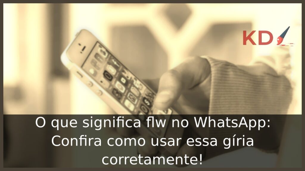 O que significa flw no WhatsApp