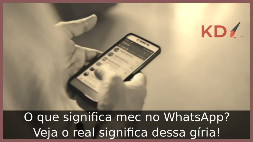 O que significa mec no WhatsApp? Veja o real significa dessa gíria! 1 O que significa mec no WhatsApp