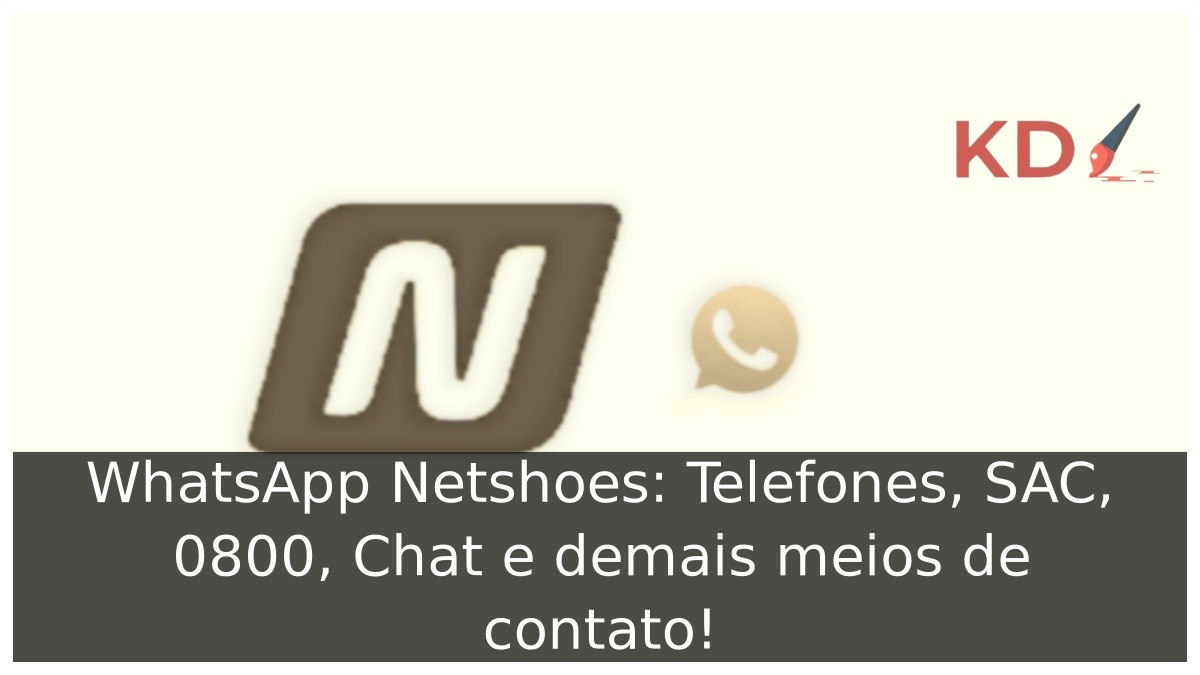 WhatsApp Netshoes: Telefones, SAC, 0800, Chat e demais meios de contato! - whatsapp netshoes 1