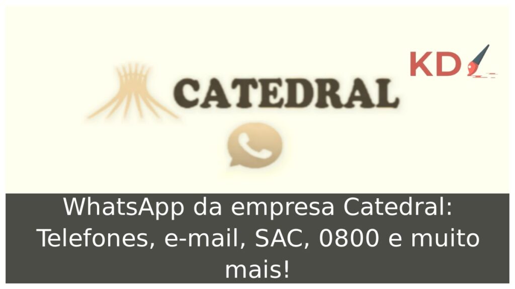WhatsApp da empresa Catedral: Telefones, e-mail, SAC, 0800 e muito mais! 1 Logo do WhatsApp da empresa Catedral.