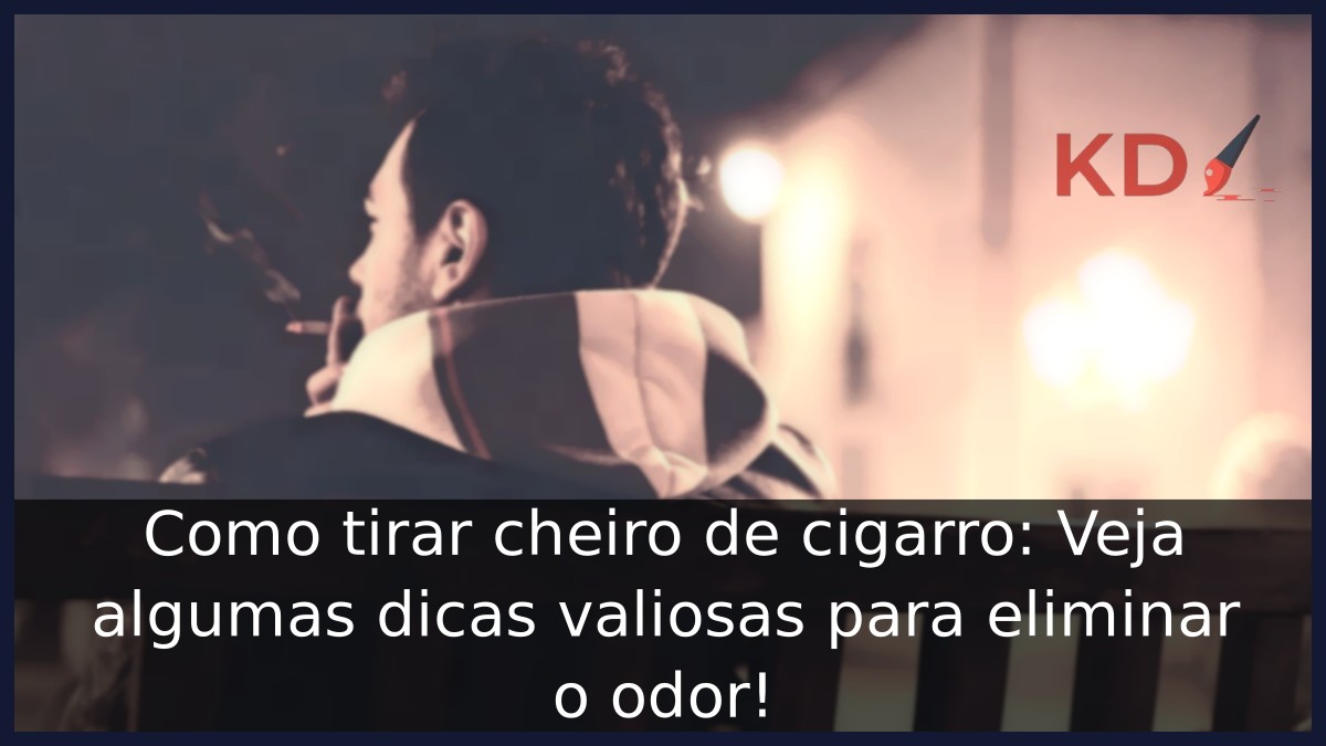 Como tirar cheiro de cigarro