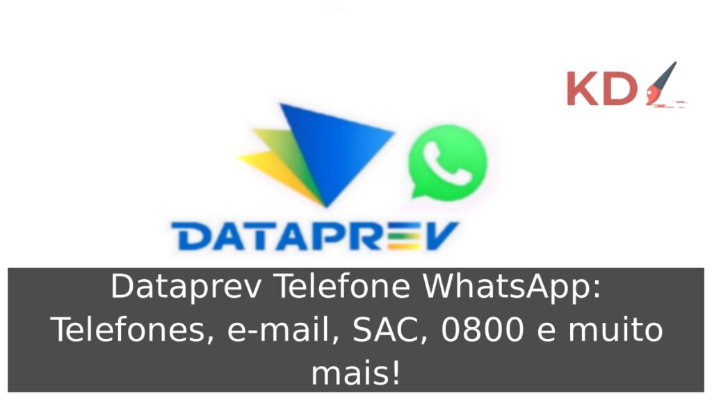 Dataprev Telefone WhatsApp: Telefones, e-mail, SAC, 0800 e muito mais! 1 Logo Dataprev telefone WhatsApp.