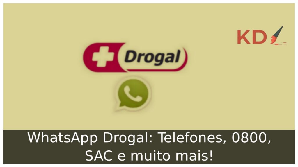 WhatsApp Drogal: Telefones, 0800, SAC e muito mais! 1 WhatsApp Drogal.