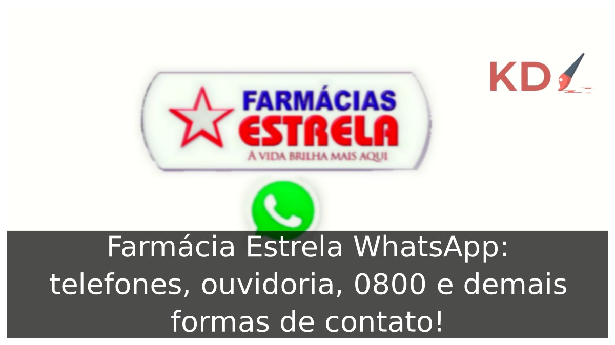 Farmácia Estrela WhatsApp: telefones, ouvidoria, 0800 e demais formas de contato! - farmacia estrela logo