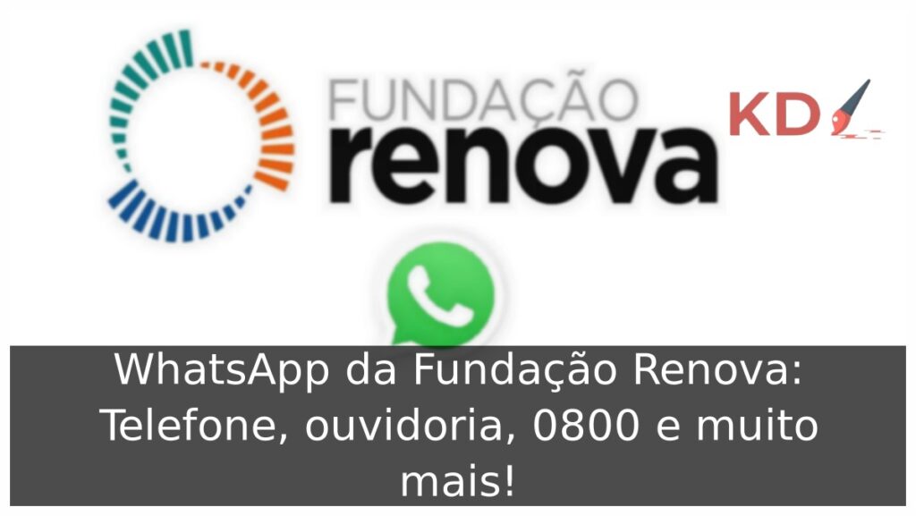 WhatsApp da Fundação Renova: Telefone, ouvidoria, 0800 e muito mais! 1 Logo WhatsApp da Fundação Renova.