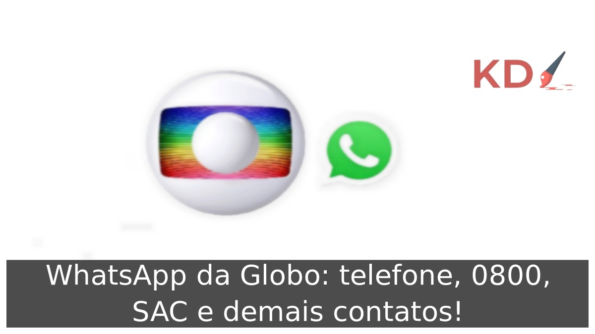 WhatsApp da Globo: telefone, 0800, SAC e demais contatos! - globo logo