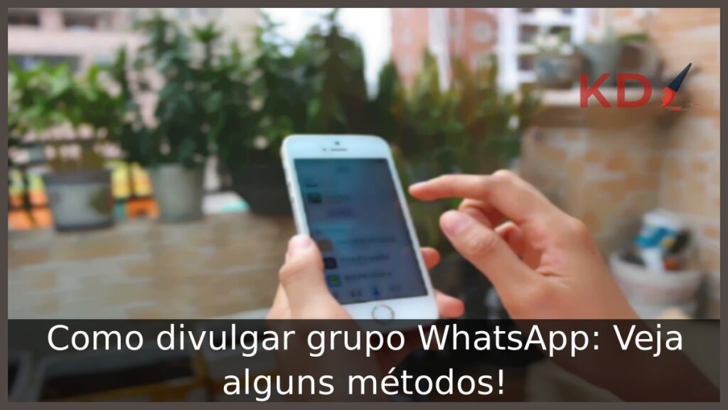 Como divulgar grupo WhatsApp: Veja alguns métodos! 1 Como divulgar grupo WhatsApp.