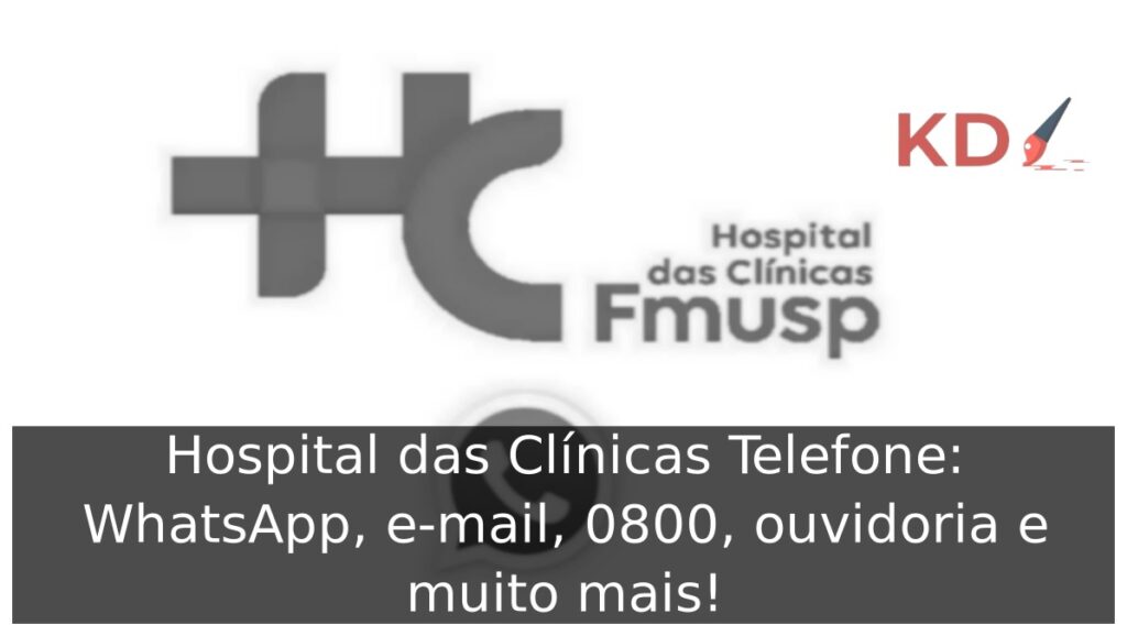 Hospital das Clínicas Telefone: WhatsApp, e-mail, 0800, ouvidoria e muito mais! 1 Logo Hospital das Clínicas telefone.