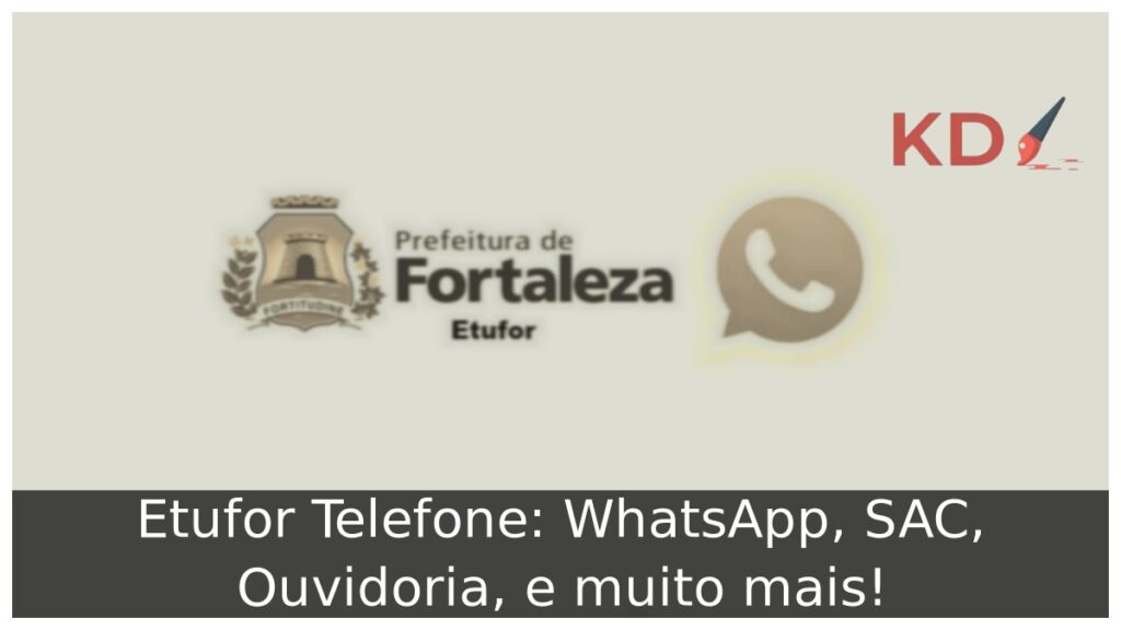 Etufor Telefone: WhatsApp, 0800, Ouvidoria, e muito mais! 1 Logo da Etufor telefone, prefeitura de fortaleza.