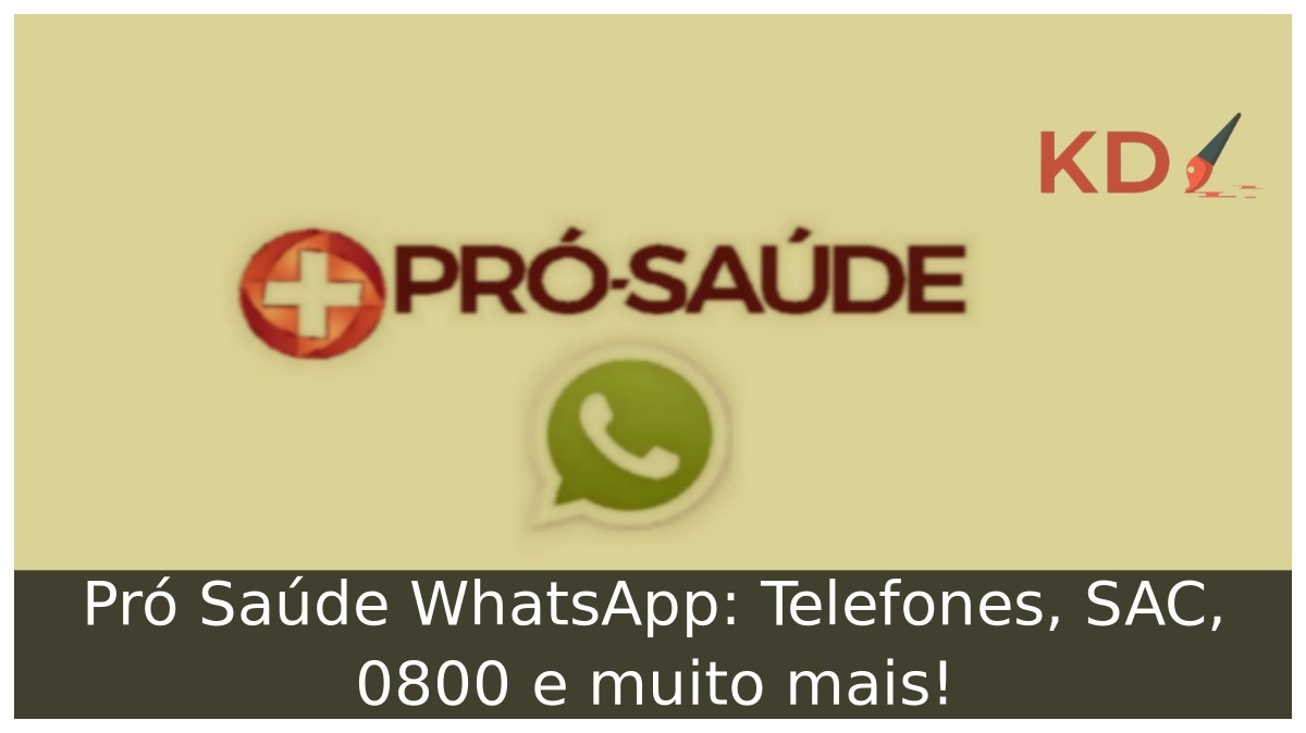 Pró Saúde WhatsApp: Telefones, SAC, 0800 e muito mais! - p´ro saude logo