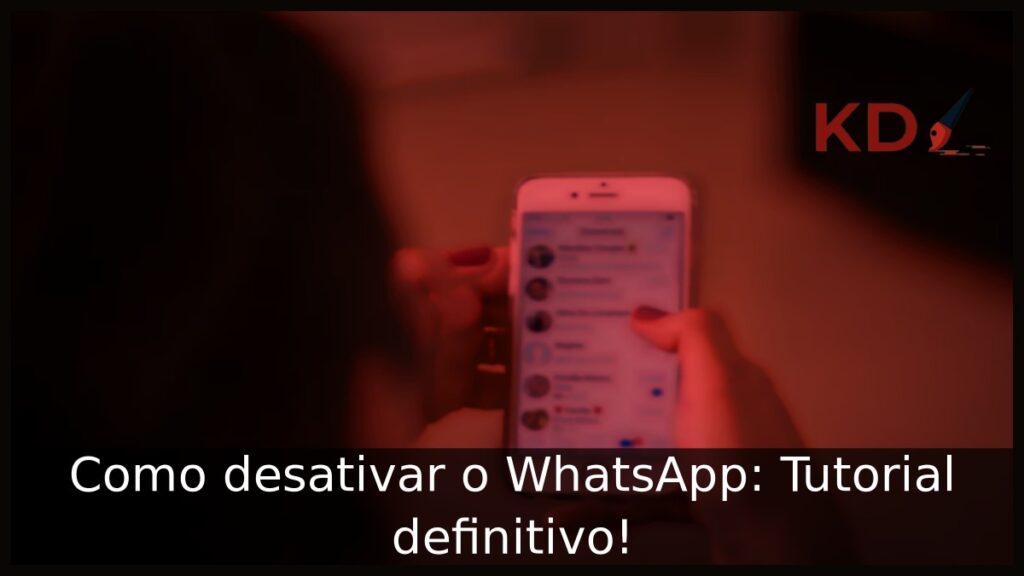 Como desativar o WhatsApp.