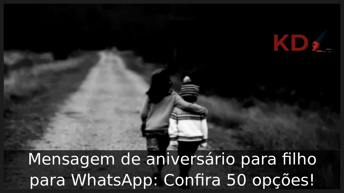 Mensagem de aniversário para filho para WhatsApp: Confira 50 opções! - anv filho 0 1