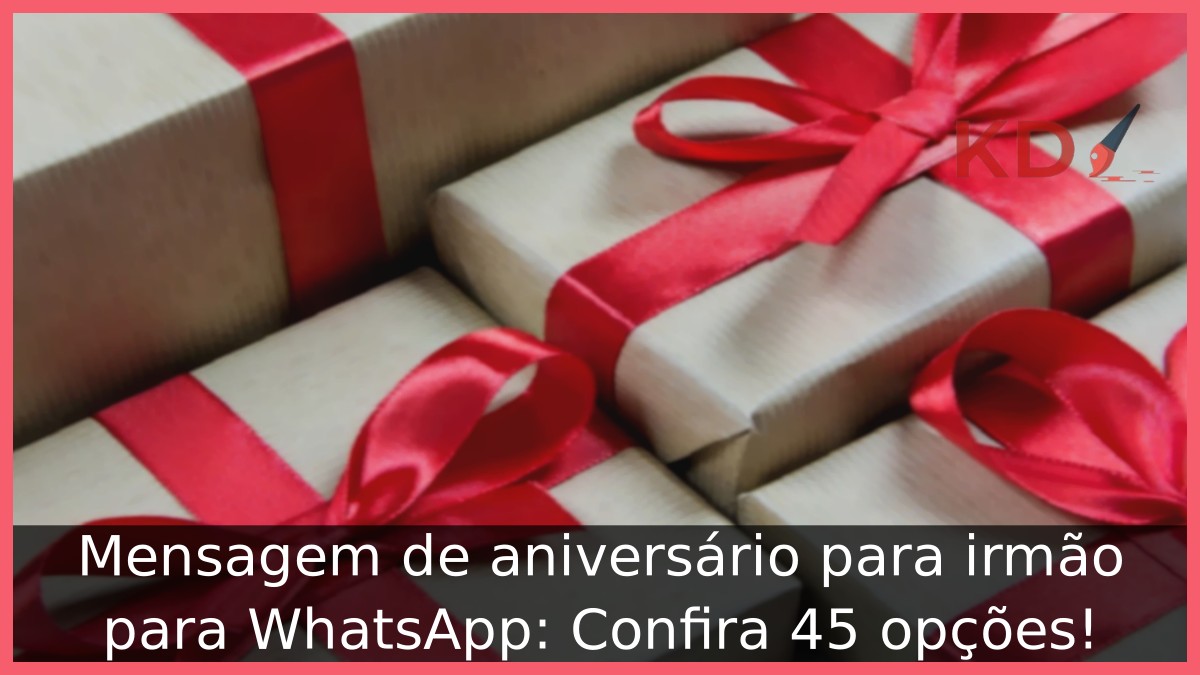 Mensagem de aniversário para irmão para WhatsApp: Confira 45 opções! 14 Mensagem de aniversário para irmão para WhatsApp: Confira 45 opções! - anv irmao 8
