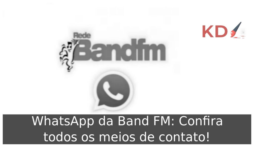 WhatsApp da Band FM: Confira todos os meios de contato! 1 Band Fm WhatsApp.