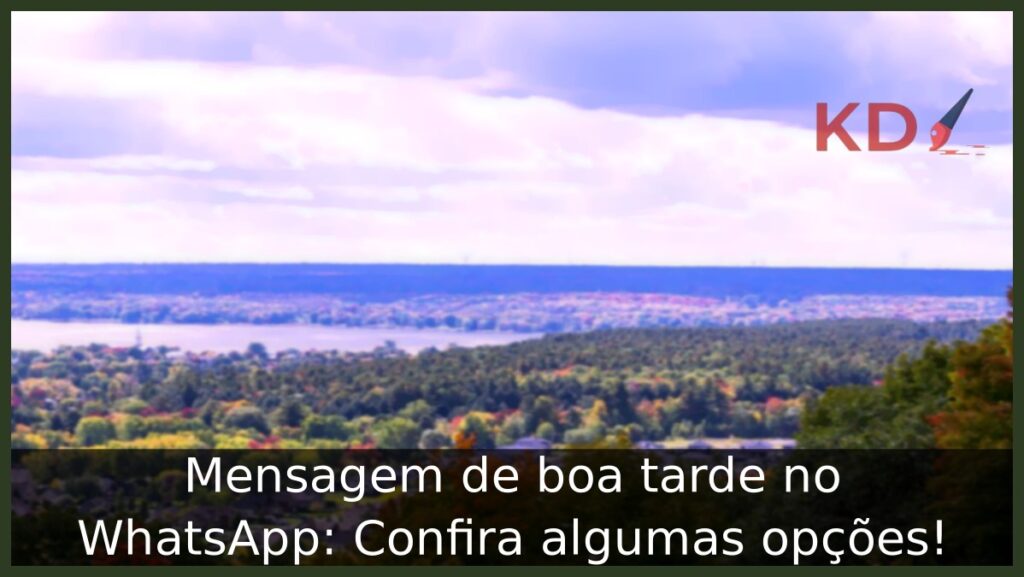 Mensagem de boa tarde no WhatsApp