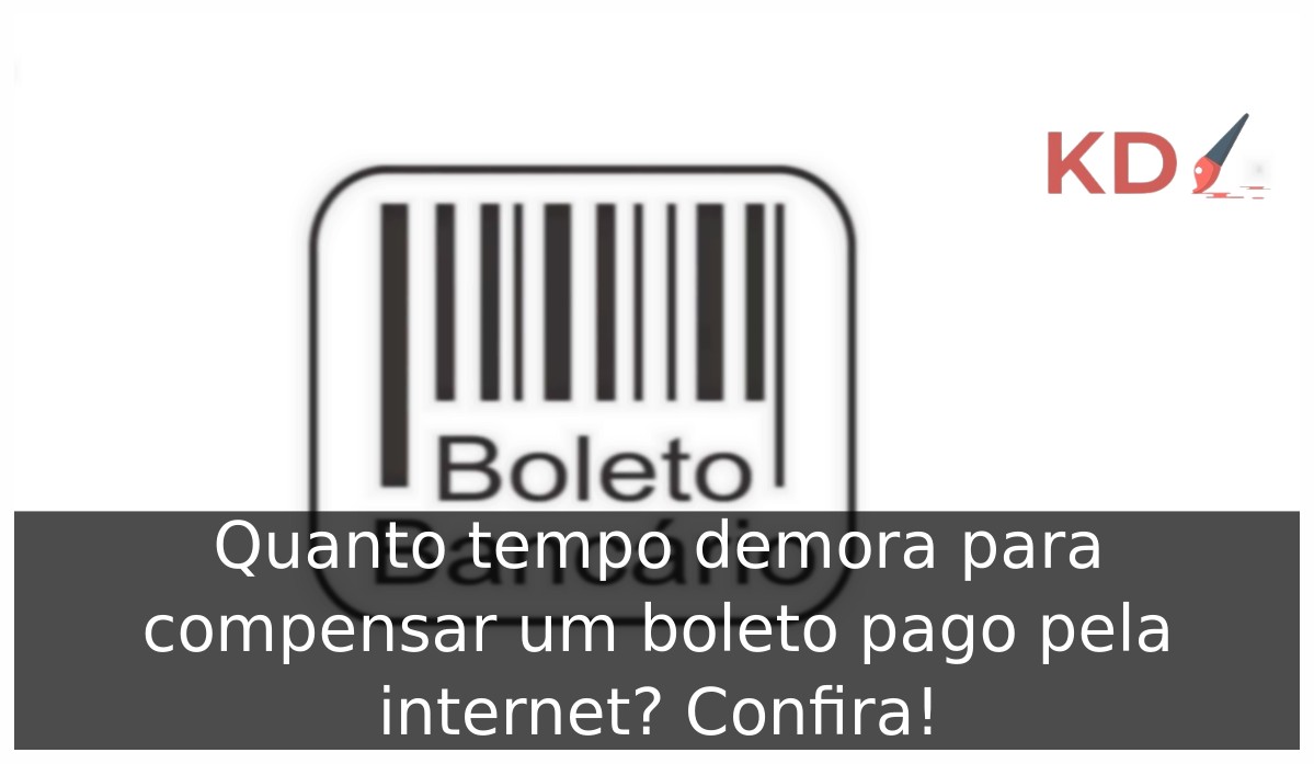 Quanto tempo demora para compensar um boleto pago pela internet? - boleto bancario