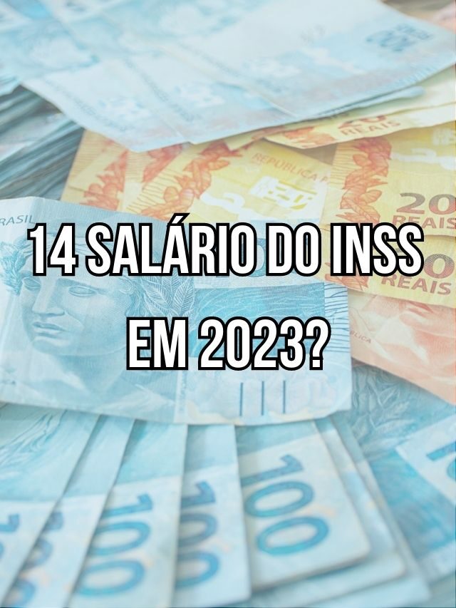Afinal, teremos 14º salário do INSS em 2023? O que já sabemos