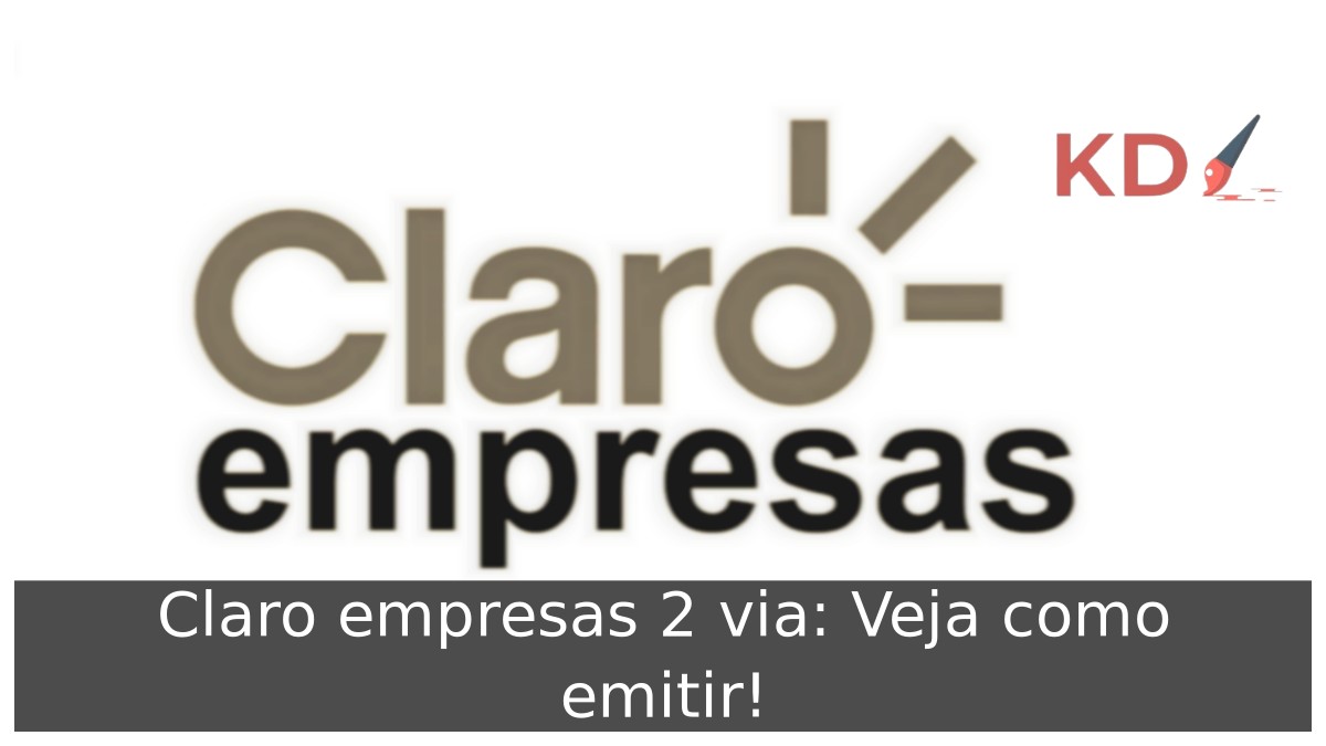 Claro empresas 2 via: Veja como emitir boleto e pagamento! - claro empresas logo