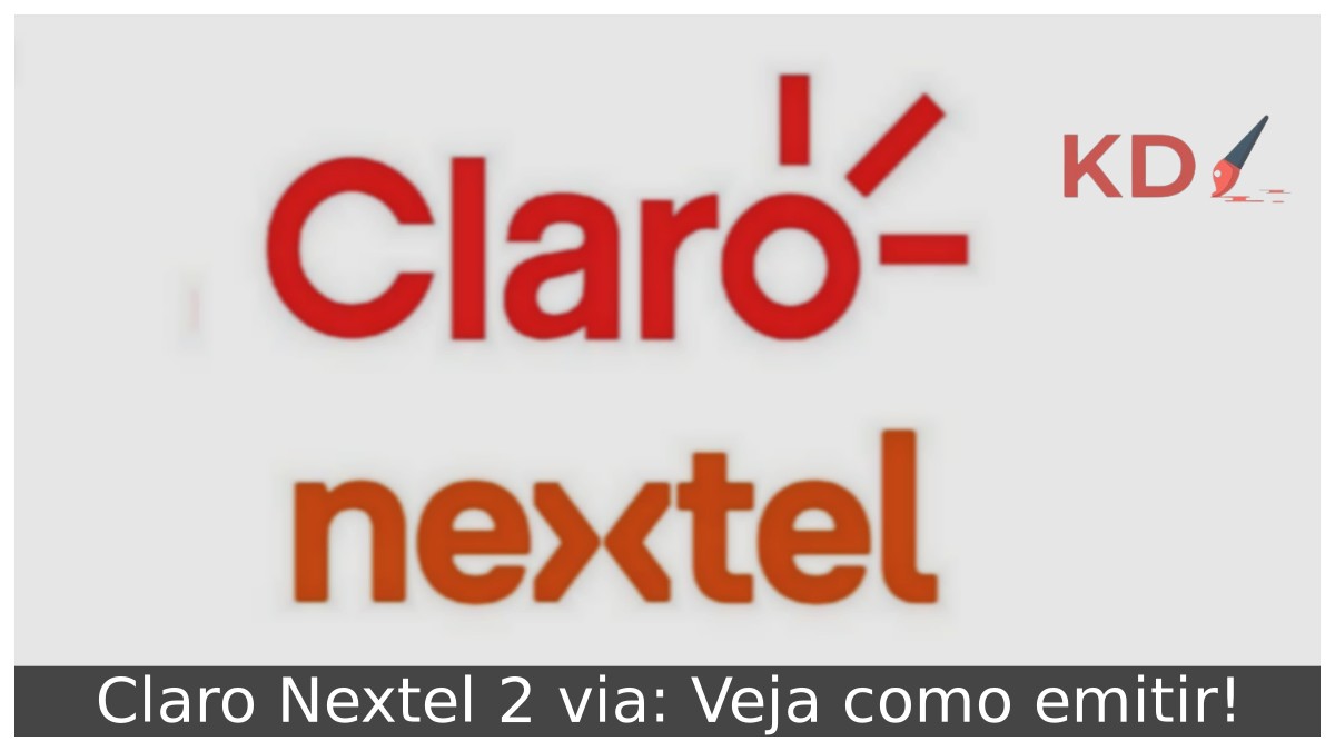 Claro Nextel 2 via: Como solicitar 2ª via de fatura e como emitir! - claro