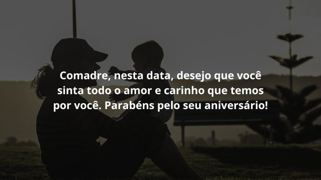 Mensagem de aniversário para comadre para WhatsApp: Confira 35 opções 4 Comadre, nesta data, desejo que você sinta todo o amor e carinho que temos por você. Parabéns pelo seu aniversário!