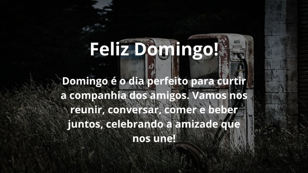 Domingo é o dia perfeito para curtir a companhia dos amigos. Vamos nos reunir, conversar, comer e beber juntos, celebrando a amizade que nos une!